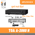 TOA A-2060H มิกเซอร์แอมป์ 60 วัตต์ สีดำ สำหรับระบบประกาศและเสียงตามสาย