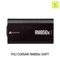 Corsair RM850 แหล่งจ่ายไฟ ATX 850W ประสิทธิภาพสูง 80 PLUS Gold สีดำ