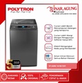 Polytron PAW7028Y Mesin Cuci Top Loading 7 KG Grey - Zeromatic Laguna