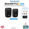 saramonic Blink500 ProX Q10 ไมโครโฟนไร้สาย
