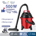 TIXX 3in1 Vacuum Cleaner 15L 500W - Penyedot Debu Basah Kering