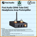 Fosi Audio GR40 Tabung DAC Preamp Headphone Amplifier Bluetooth QCC3031