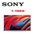 Sony Y-75XR90 75吋 Mini LED 智慧電視