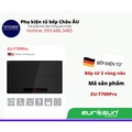 Bếp Từ Eurosun EU-T709Pro - Bếp Điện Từ Đôi 4000W, Kích Thước 730x430mm, Malaysia