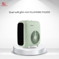Quạt sưởi gốm mini Fujihome FH1200 - Làm ấm nhanh, tiết kiệm điện, bảo vệ quá nhiệt