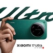 Xiaomi 17 Ultra Meluncur dengan Edisi Leica, Dilengkapi Baterai Raksasa 6.800mAh dan Snapdragon 8 Elite