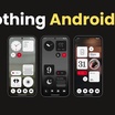 Nothing Melancarkan Penambahbaikan Kamera dan Mengesahkan Perancangan Kemas Kini Android 16