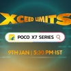 POCO X7 Series เตรียมเปิดตัว 9 มกราคม: มาพร้อมชิป Dimensity และจอแสดงผลระดับไฮเอนด์