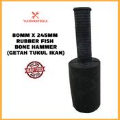 Rubber Fish Hammer / Rubber Mullet / Rubber Bone Hammer / Getah Tukul Ikan