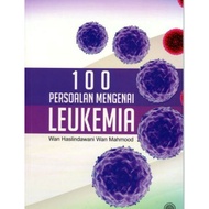 100 PERSOALAN MENGENAI LEUKEMIA