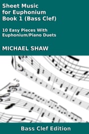 Sheet Music for Euphonium - Book 1 (Bass Clef) Michael Shaw
