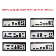 MSI I/O Shield Backplate A520M A620M B550M B650M  series