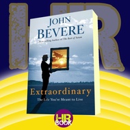 Extraordinary; The Life You're Meant to Live John Bevere