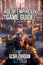 Age of Empires IV Game Guide: Master Core Mechanics, and Economy Management