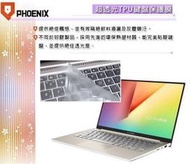 『PHOENIX』ASUS S330 S330UN 專用 超透光 非矽膠 鍵盤保護膜 鍵盤膜