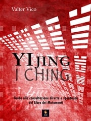 YI JING (I Ching) Valter Vico
