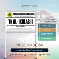 STIKER PLANG SEKOLAH TK PAUD SD SMP SMA CUSTOM DESAIN TAHAN HINGGA TAHUNAN