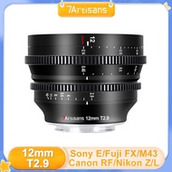 7Artisans 12mm T2.9 APS-C Ultra Wide Angle Large aperture Cine Lens for Sony E Fuji XF M4/3 Nikon Z 