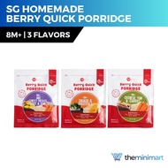 SG Homemade Berry Quick Porridge 8M+ - Sweet Potato, Carrot & Tomato / Chinese Yam & Carrot / Squash