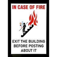 IN CASE OF FIRE EXIT THE BUILDING BEFORE POSTING ABOUT IT SIGN/SIGNAGE | 148mm x 210mm | INSTRUCTION