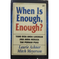 WHEN IS ENOUGH, ENOUGH LAURIE ASHNER.MITCH MEYERSON USED Original
