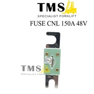Fuse CNL 150A For Forklift Fuse 150A type CNL