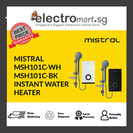 MISTRAL MSH101C-WH / MSH101C-BK INSTANT WATER HEATER