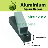 2 x 2 Aluminium Hollow Square Hollow Bar / Bar Berongga Aluminium 正方通 - 2ft/ 4ft/ 6ft/ 8ft My2Home