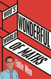 Woo's Wonderful World of Maths Eddie Woo