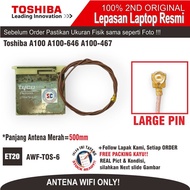 ET20 AWF-TOS-6 Toshiba A100 A100-646 A100-467 Bluetooth Antenna LARGE