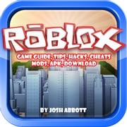 Roblox Game Guide, Tips, Hacks, Cheats, Mods, Apk, Download Josh Abbott