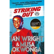 [100% Original Books] - Striking Out: A Thrilling Novel from Supe by Musa Okwonga,Ian Wright (UK edi