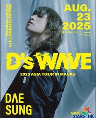 原價放大聲Daesung 2025 D'S WAVE 2025 Asia Tour in Macau