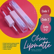 OHSEM LIPMATTE / PISHINE LIPSTINT / LIPTINT KAK JENI / BELLA PARK