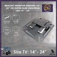 Bracket Monitor Dinding FIX Super Slim 14 17 19 21 22 24 Inch All Merk