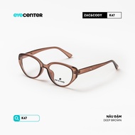 Gọng kính cận nữ chính hãng ZAC&CODY K47 nhựa dẻo siêu nhẹ nhiều màu nhập khẩu by Eye Center Vietnam