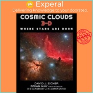 Cosmic Clouds 3-D - Where Stars Are Born by David Eicher (UK edition, hardcover)