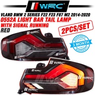 Vland BMW 2 Series F22 F23 F87 M2 2014-2020 0552A Light Bar Tail Lamp With Signal Running