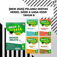 [NEW 2025] SKOR A KERTAS MODEL UASA TAHUN 6 KSSR