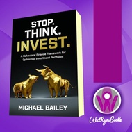 Stop Book. Think. Invest.: Behavioral Finance Frameworka for Optimizing
