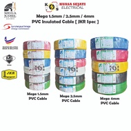 Mega Kabel 1.5mm / 2.5mm / 4mm Insulated PVC 100% Pure Copper Cable SIRIM approve JKR spec Kable