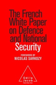 The French White Paper on Defence and National Security _ Commission du Livre blanc