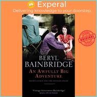 An Awfully Big Adventure - Shortlisted for the Booker Prize, 1990 by Beryl Bainbridge (UK edition, p