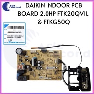 DAIKIN INDOOR PCB BOARD 2.0HP【FTKG50Q , FTK20QV1L 】( GR50044138629 , GR50044138630D )