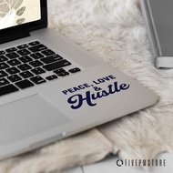 Peace Love Hustle Quote Sticker - Peace Love Hustle Quote Sticker for Mac Asus Acer laptops