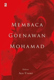 Membaca Goenawan Mohamad