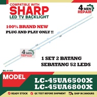 LC-45UA6500X / LC-45UA6800X COMPATIBLE WITH SHARP 45 INCH LED TV BACKLIGHT ( LAMPU TV ) 45"