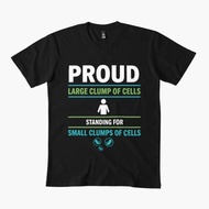 Proud Large Clump of Cells Standing T-Shirt For Men And Women Cotton 1 Short Sleeve Model 0107-3