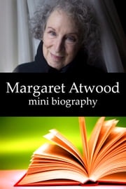 Margaret Atwood Mini Biography eBios