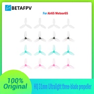 BETAFPV HQ 31mm Ultralight three-blade propeller (1.0mm Shaft) for Meteor65 Meteor65 Pro Air65 FPV D